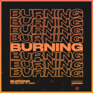 收聽33 Below的Burning歌詞歌曲