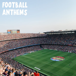อัลบัม Football Anthems (Explicit) ศิลปิน Various