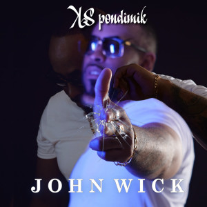 Album John Wick (Explicit) from KS Pon Di Mik
