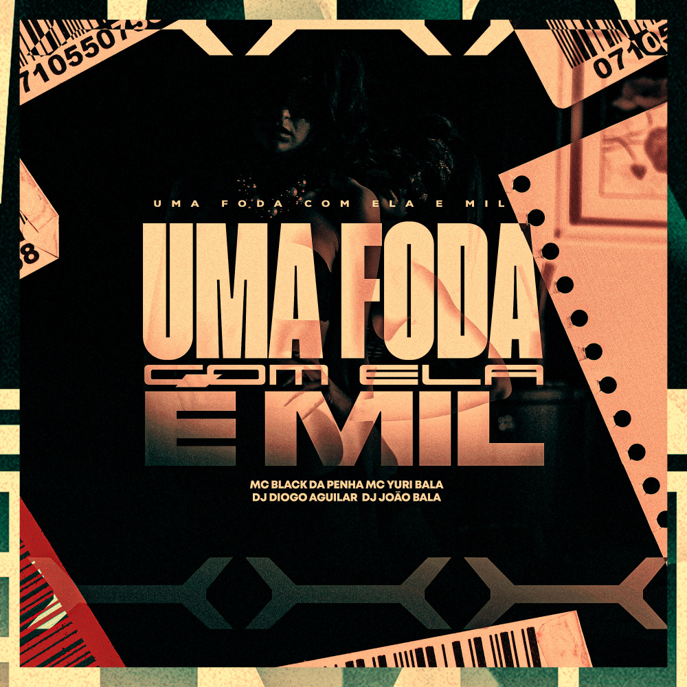 Uma Foda Com Ela e Mil (Explicit)