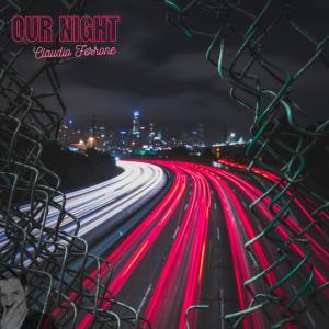 Listen to Our Night song with lyrics from Claudio Ferrone