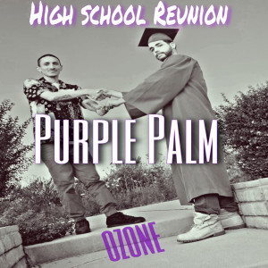 Album High School Reunion (Explicit) from Ozone
