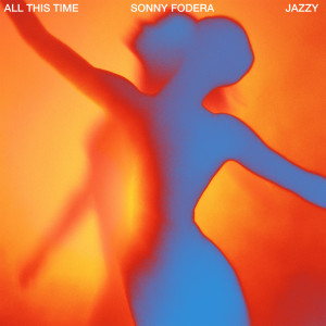 Sonny Fodera的專輯All This Time