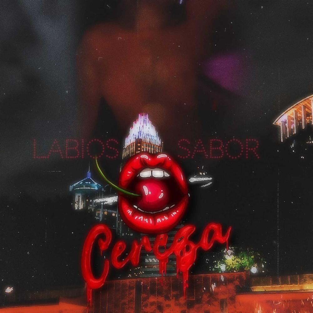 Labios Sabor Cereza (Para Nelly) (Explicit)