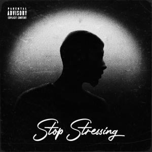 Oza的專輯Stop Stressing (Explicit)