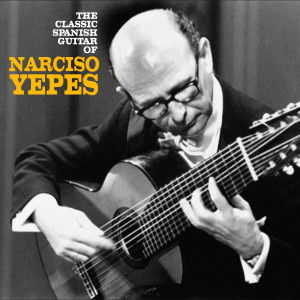 Narciso Yepes的專輯The Classic Spanish Guitar of Narciso Yepes (Remastered)