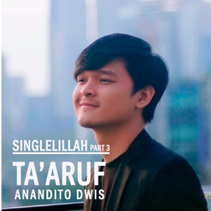 ดาวน์โหลดและฟังเพลง Ta'aruf, Pt. 3 พร้อมเนื้อเพลงจาก Anandito Dwis