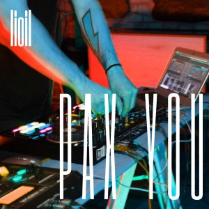 Listen to Pax You song with lyrics from Lioil