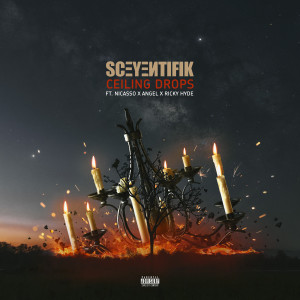 Listen to Ceiling Drops (Explicit) song with lyrics from Sceyentifik