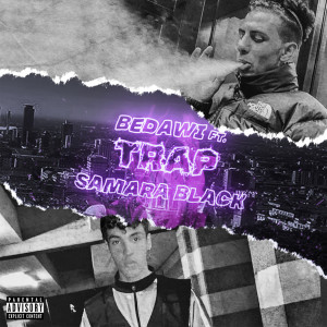 ดาวน์โหลดและฟังเพลง Trap (Explicit) พร้อมเนื้อเพลงจาก Bedawi