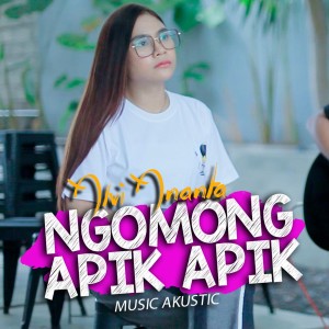 Alvi Ananta的专辑Ngomong Apik Apik (Acoustic version)
