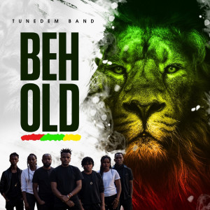 Listen to Behold song with lyrics from Tunedem Band