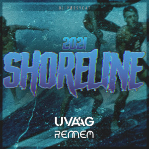 Listen to Shoreline 2021 song with lyrics from Uvaag