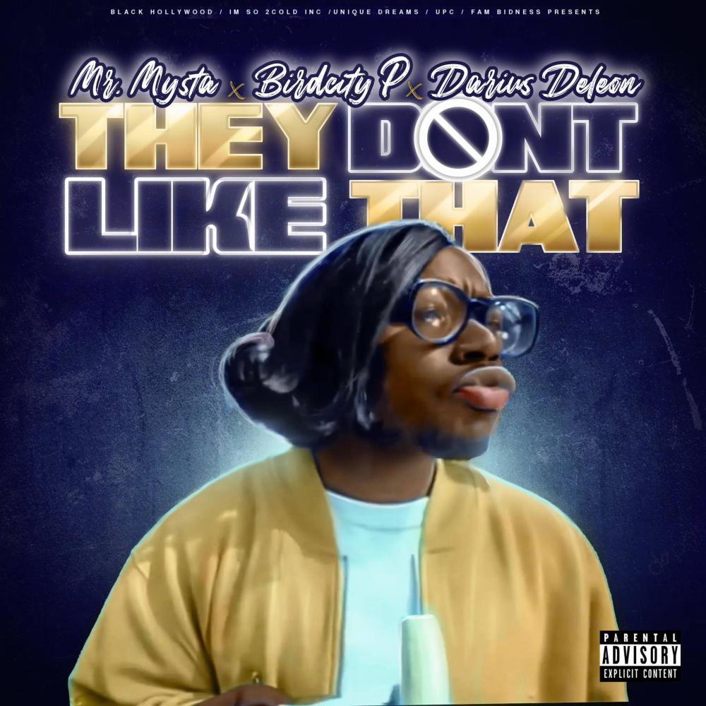 They Dont Like That (feat. Darius Deleon & Mr.Mysta|Explicit)