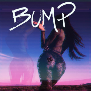 Listen to Bump song with lyrics from Slow Motion