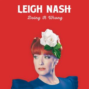 收聽Leigh Nash的Doing It Wrong歌詞歌曲