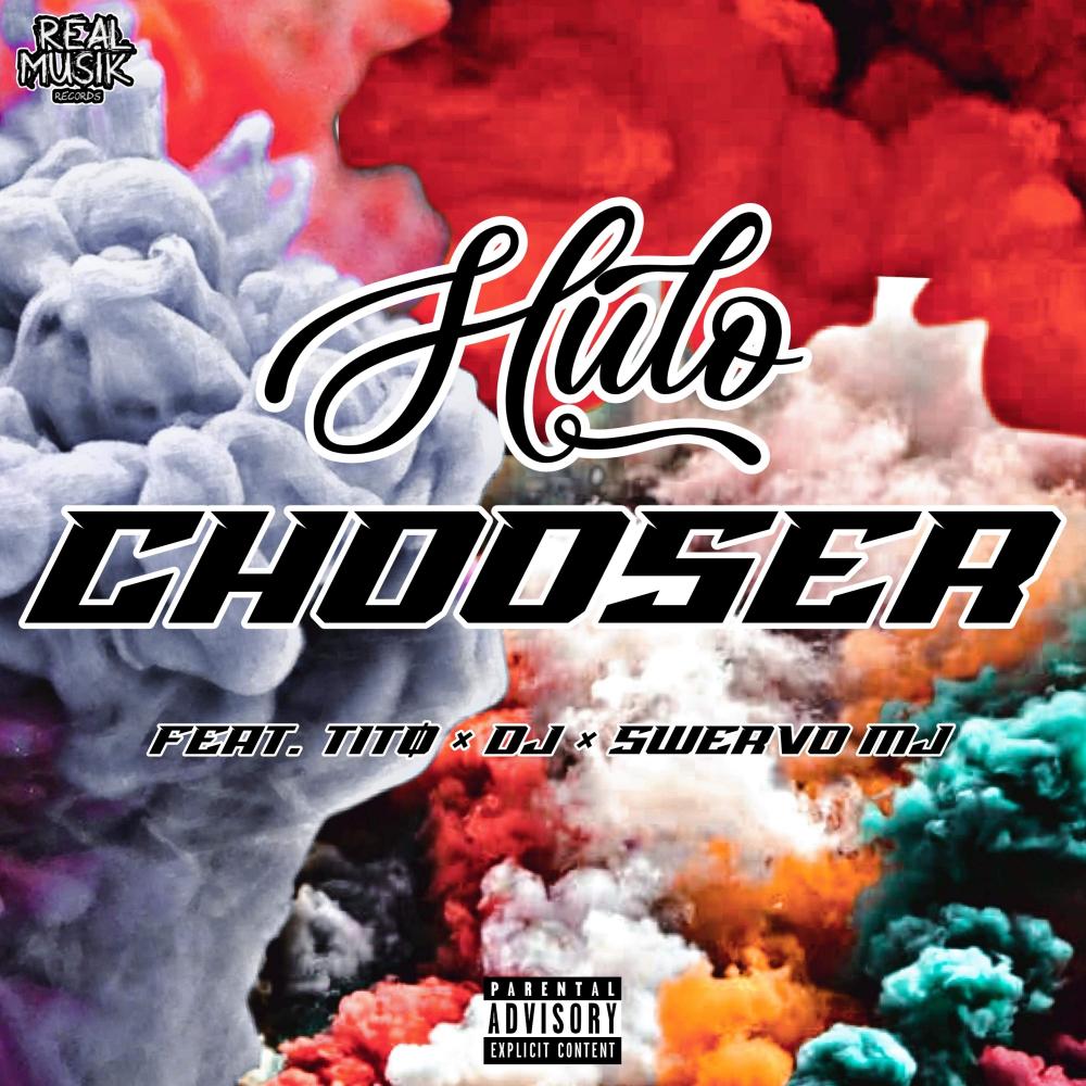 Chooser (feat. Tįtø, DJ & Swervo MJ|Explicit)