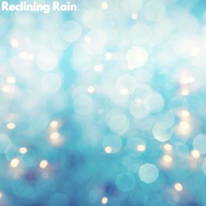 Album Reclining Rain from Musik Zum Lesen