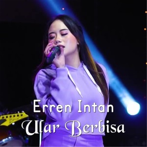 Dengarkan Ular Berbisa lagu dari Erren Intan dengan lirik