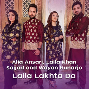 Listen to Laila Lakhta Da song with lyrics from Alia Ansari