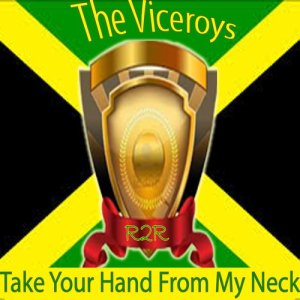 ดาวน์โหลดและฟังเพลง Take Your Hand from My Neck พร้อมเนื้อเพลงจาก The Viceroys