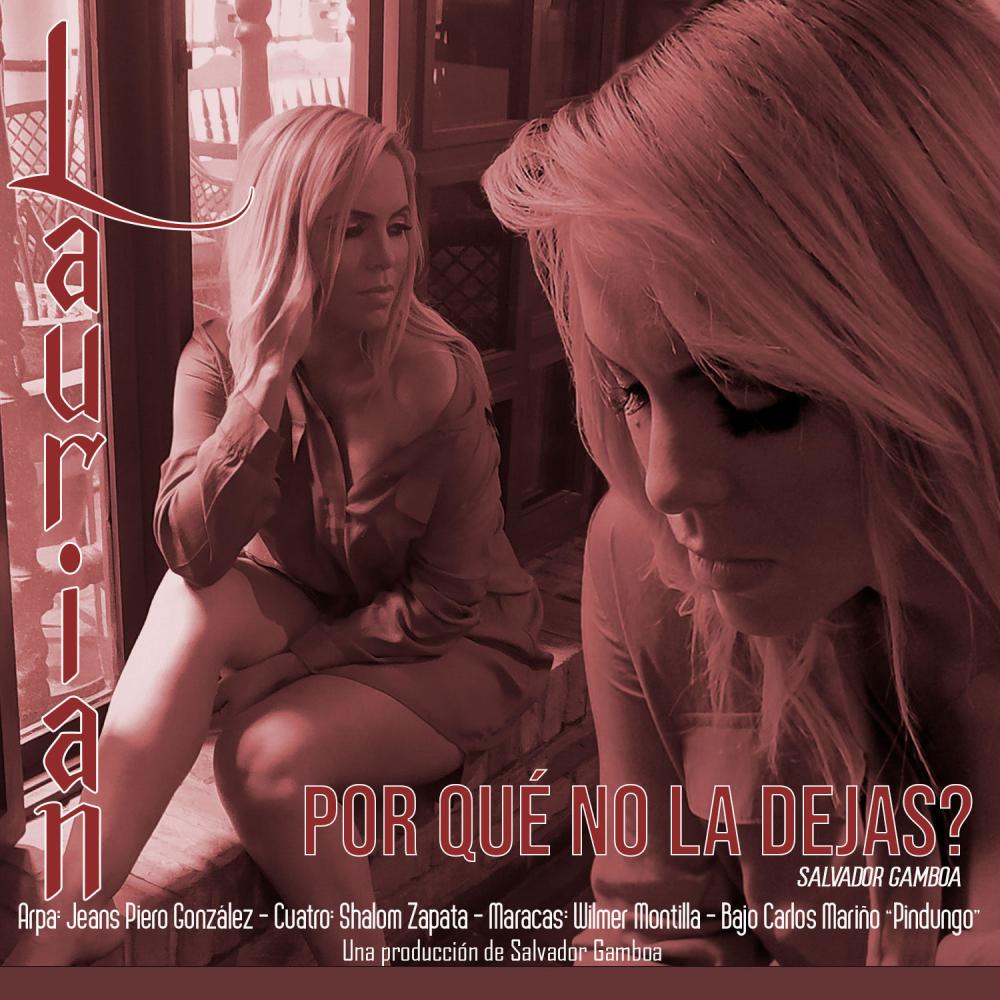 POR QUÉ NO LA DEJAS (feat. LAURIAN VÁSQUEZ) (Explicit)