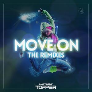 Matthew Topper的專輯Move On (The Remixes)