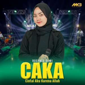 Album Caka (Cintai Aku Karena Allah) oleh Rosynta Dewi