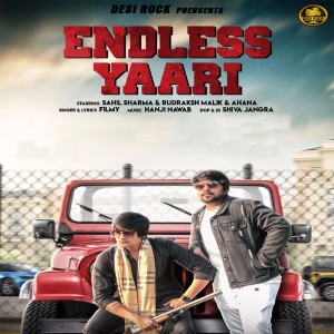Listen to Endless Yaari song with lyrics from Filmy