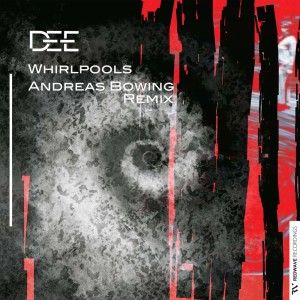 Album Whirlpools (Andreas Bowing Remix) oleh Dj Dee