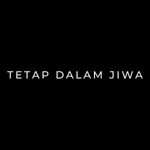 Listen to TETAP DALAM JIWA song with lyrics from ALAMATE ANAK