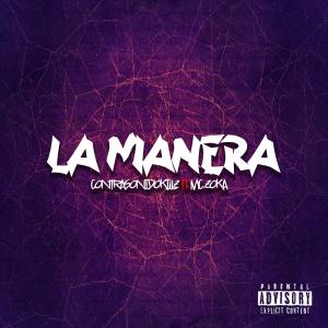 Contrasonidokillz的專輯La manera (feat. Mc Zoka)