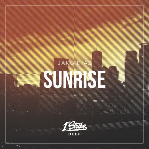 ดาวน์โหลดและฟังเพลง Sunrise พร้อมเนื้อเพลงจาก Jako Diaz