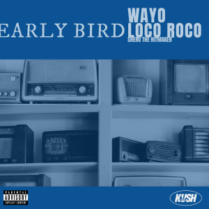 Album Early Bird (Explicit) from Wayo