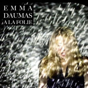 อัลบัม A La Folie ศิลปิน Emma Daumas