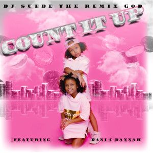 收聽DJ Suede The Remix God的Count It Up (Quarter, Nickel, Dime)歌詞歌曲