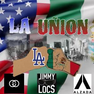 อัลบัม LA UNION (feat. Jay R, Trouble kidd, Turek hem, Wessmont sskeme, La Sinfonia & Yc katracho) [Explicit] ศิลปิน Jimmy Locs Present