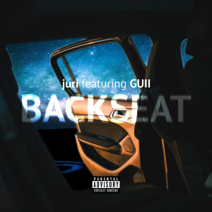 Album Backseat (Explicit) from Juri