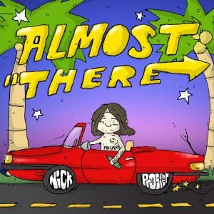 收聽NICK PROSPER的Almost There (Explicit)歌詞歌曲