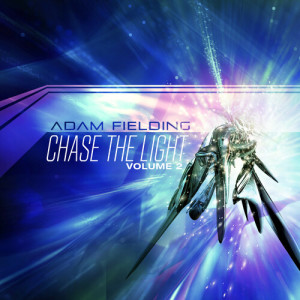 Adam Fielding的專輯Chase the Light, Vol. 02