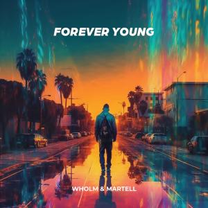 ดาวน์โหลดและฟังเพลง Forever Young พร้อมเนื้อเพลงจาก Wholm