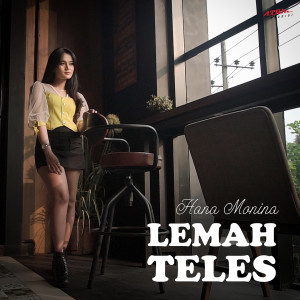 Lemah Teles dari Hana Monina