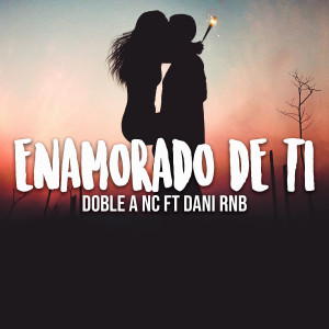 Listen to Enamorado De Ti song with lyrics from Doble a Nc