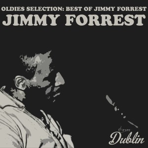 Album Oldies Selection: Best of Jimmy Forrest from 
