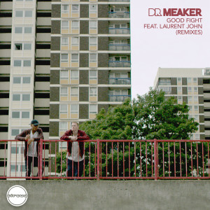 Listen to Good Fight (feat. Laurent John) (Cyran Remix) song with lyrics from Dr Meaker