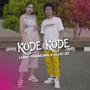 Listen to Kode Kode Feat. Liany Panmuma song with lyrics from Aldo Bz