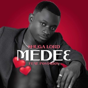 Listen to Medeɛ song with lyrics from ShugaLord