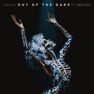 อัลบัม Out of the Dark (Explicit) ศิลปิน Lachi