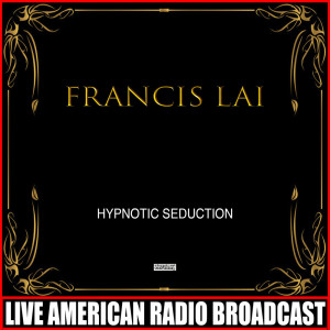 Album Hypnotic Seduction oleh Francis Lai