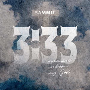 Album 3:33 from Sammie